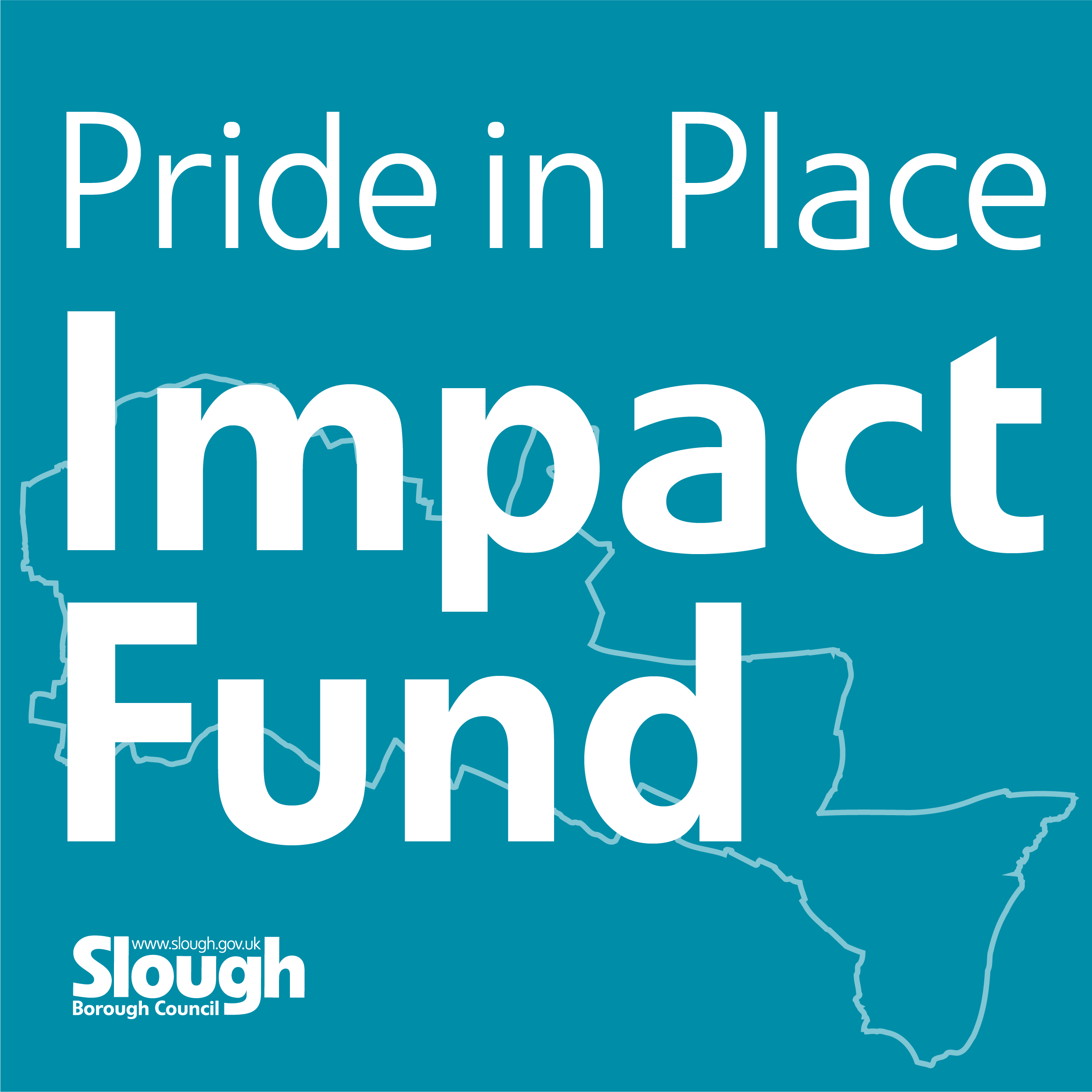 Image saying Pride in Place Impact fund over an outline of the Slough Borough boundary